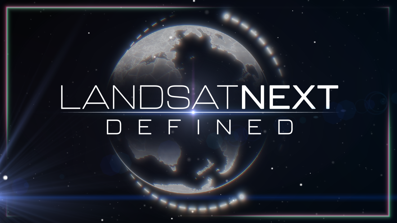 Landsat Next Defined